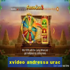 xvideo andressa urac